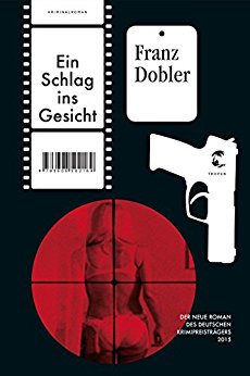 franz dobler - schlag ins gesicht